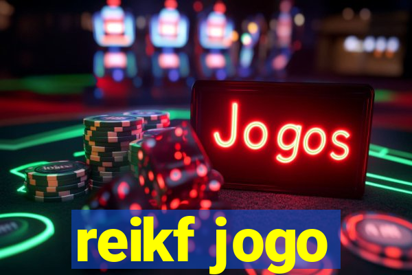 reikf jogo